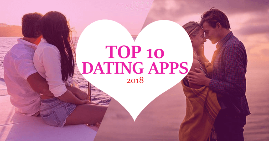 Top 10 Dating Apps 2018