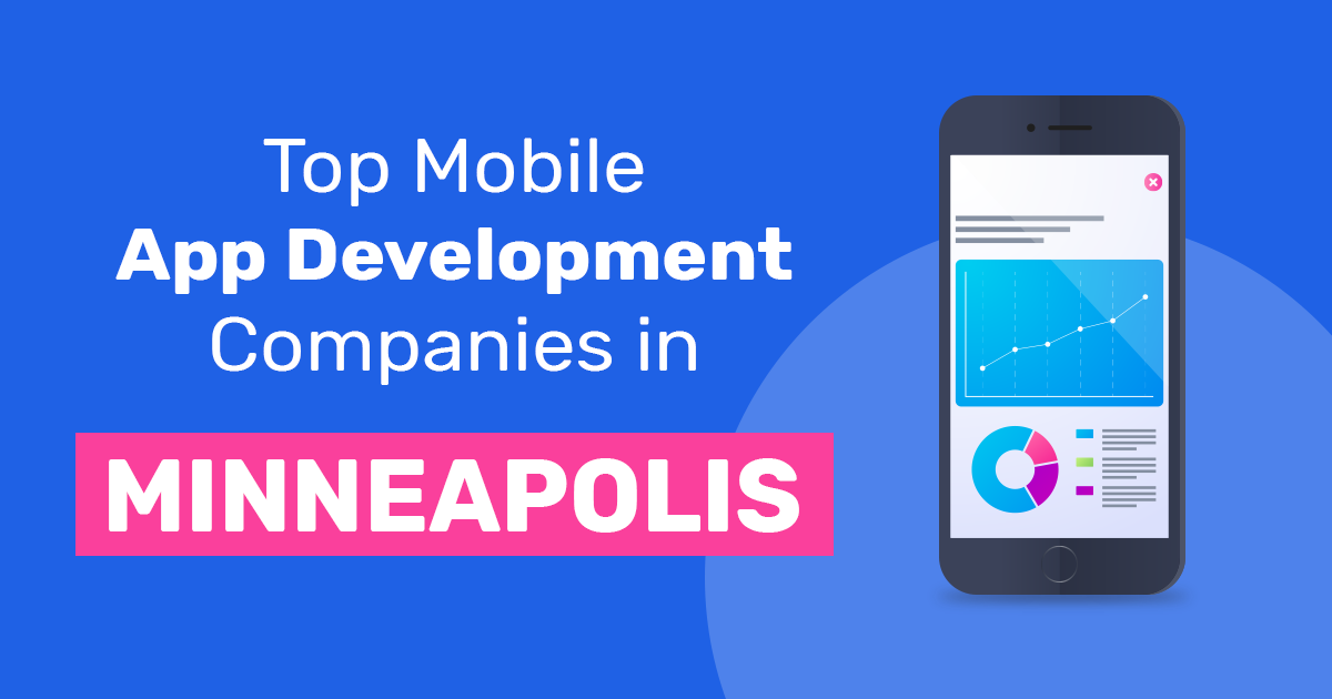 Top App Development Companies in Minneapolis 2019