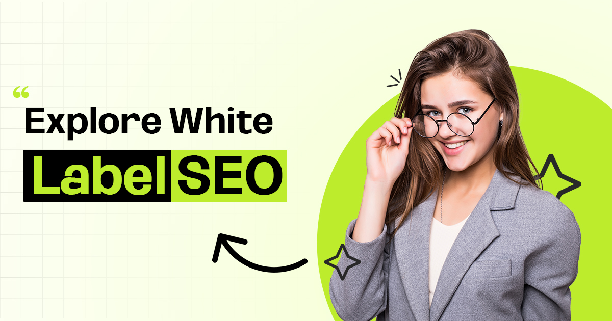 Explore White Label SEO