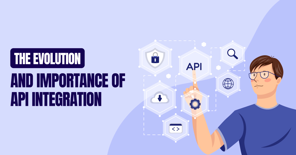 The Evolution and Importance of API Integration