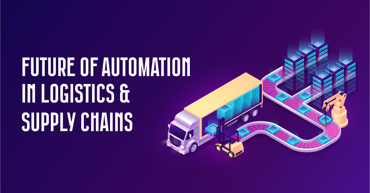 Future of Automation in Logistics & Supply Chains