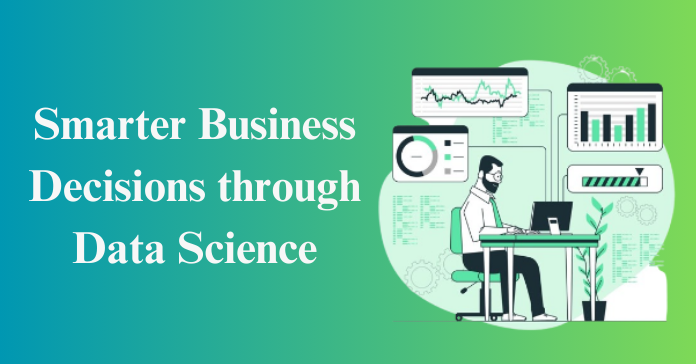How Data Science Services Drive Smarter Business Decisions